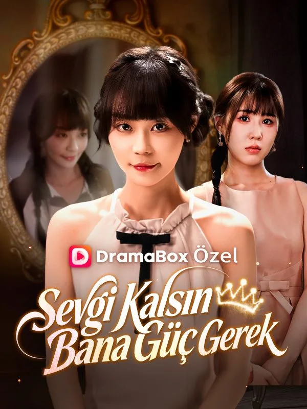 Sevgi Kalsın, Bana Güç Gerek — Kore kore dizi posteri