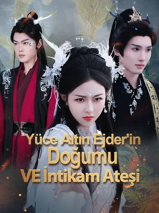 Yüce Altın Ejder'in Doğumu ve İntikam Ateşi — Kore dizi posteri
